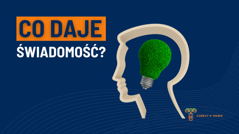 Co daje świadomość?